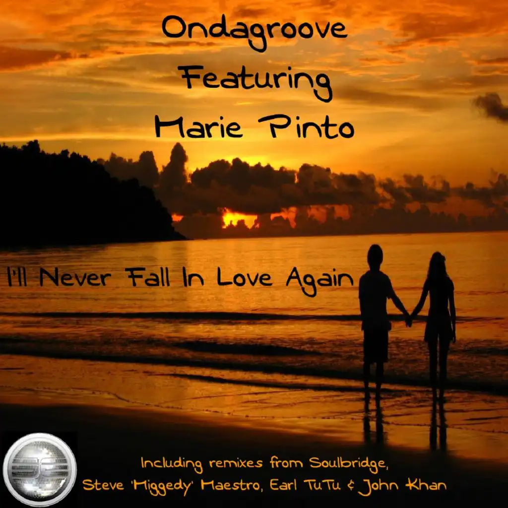 I'll Never Fall In Love Again (Steve Miggedy Maestro's Tribal Retouch) [feat. Marie Pinto]