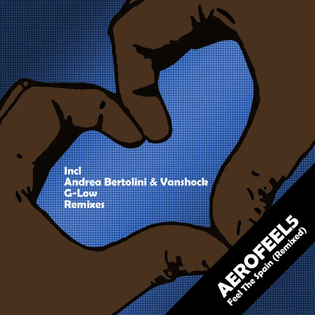 Feel the Spain (Andrea Bertolini & Vanshock Remix)