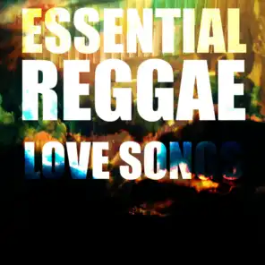 Essential Reggae Love Songs