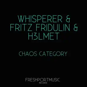 wHispeRer, Fritz Fridulin & H3lmet