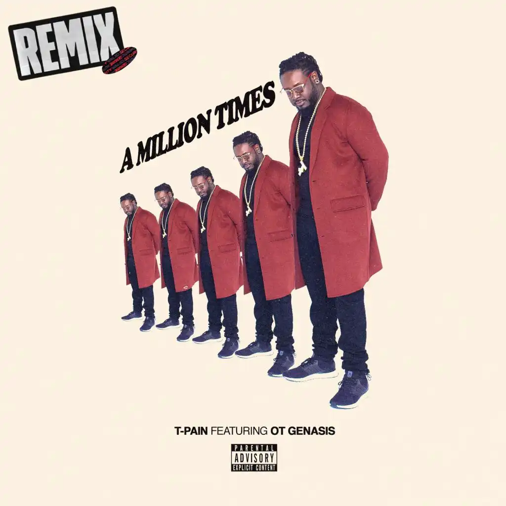 A Million Times (The Remixes) [feat. O.T. Genasis]