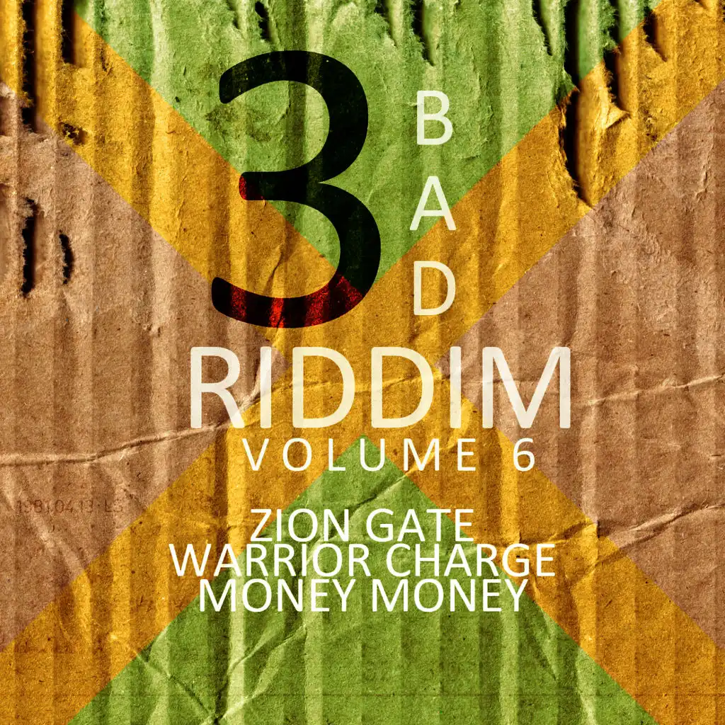 3 Bad Riddim Vol 6