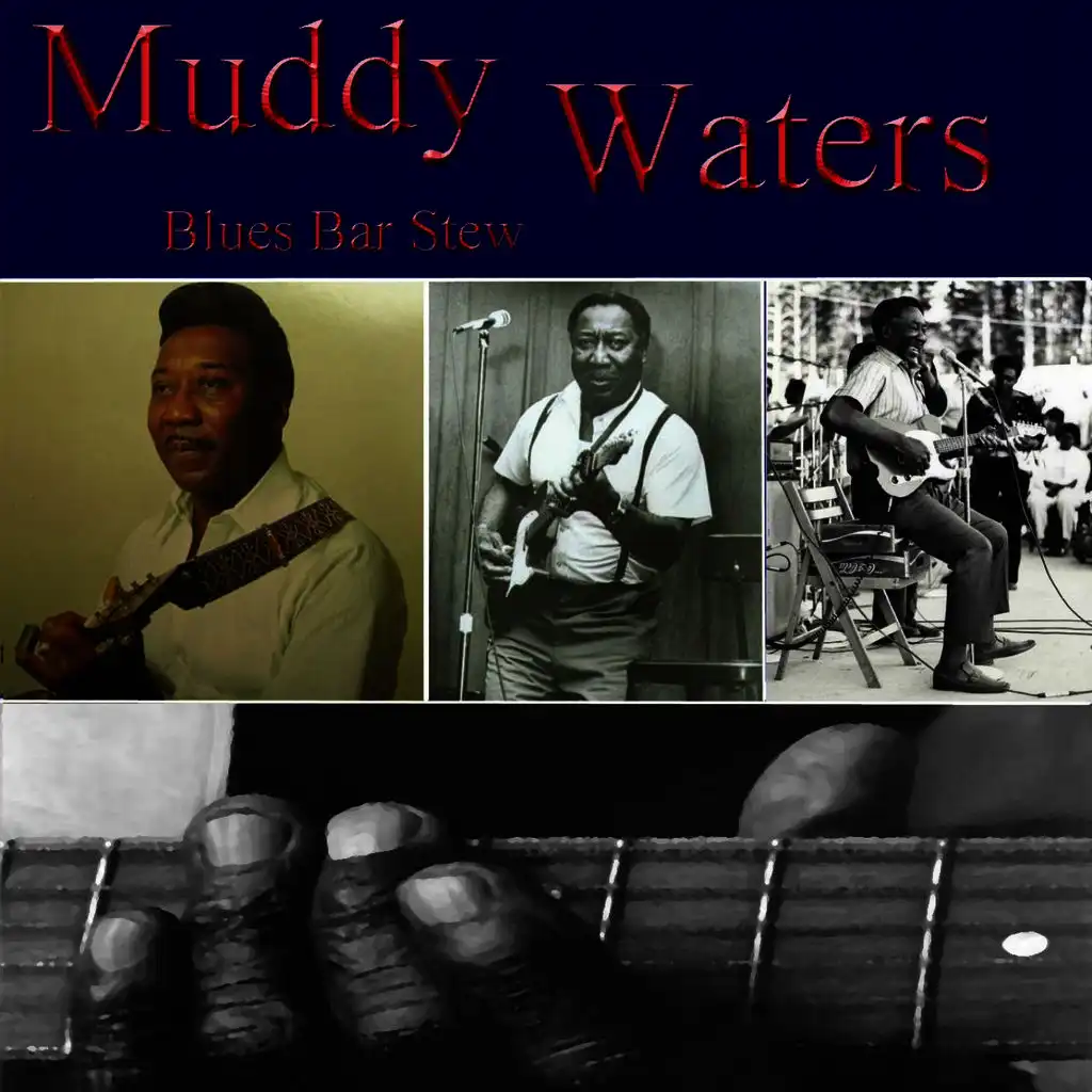 They Call ME Muddy Waters