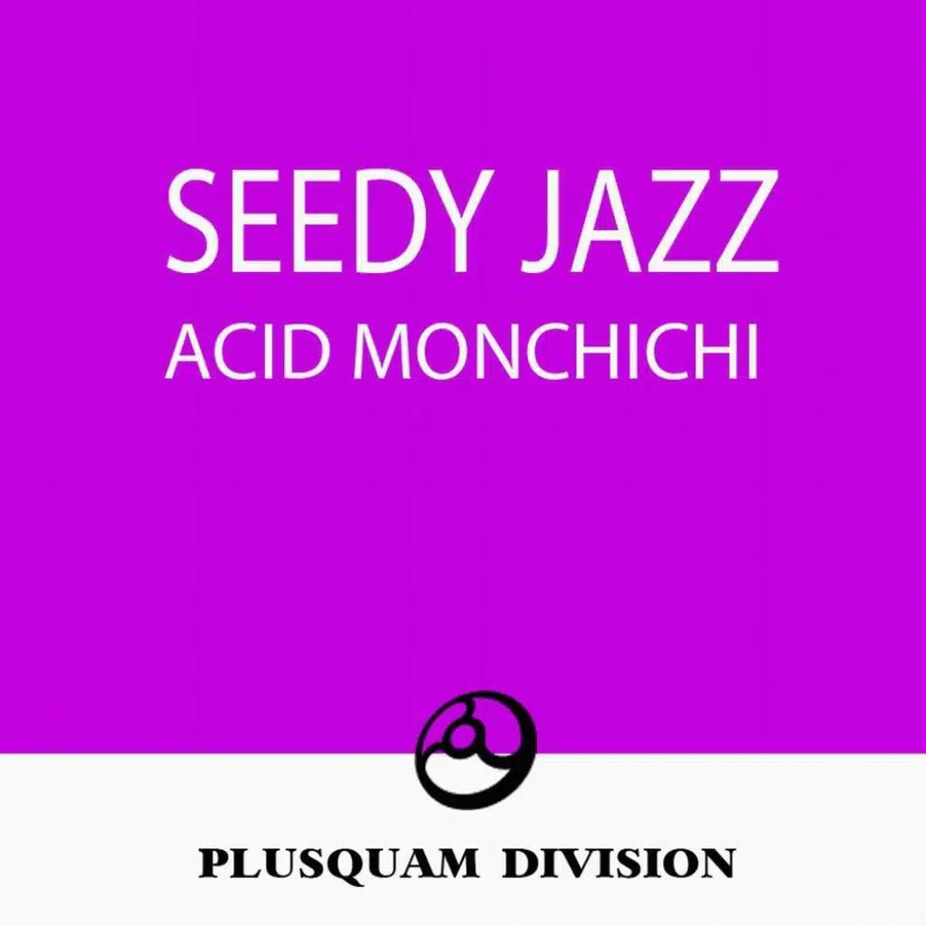 Acid Monchichi