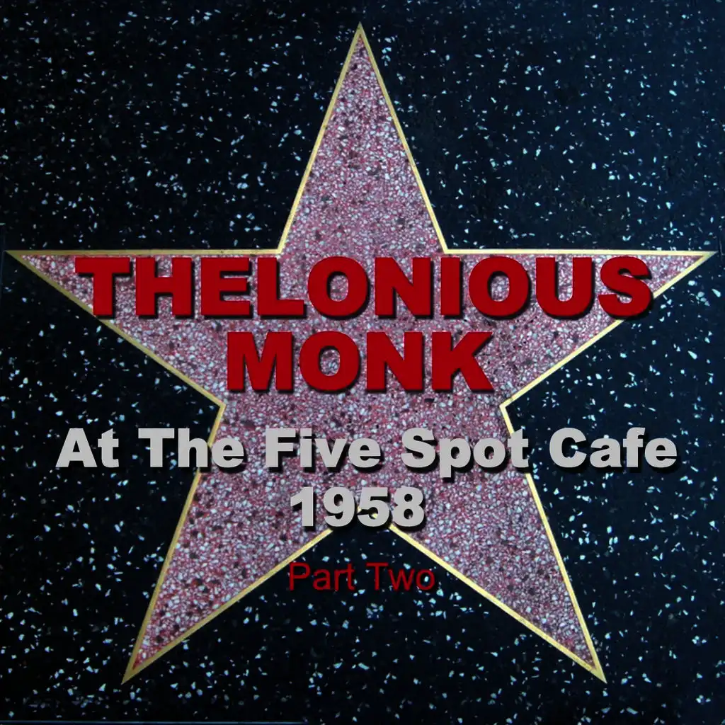 Live at The Five Spot Café 1958 Part Two