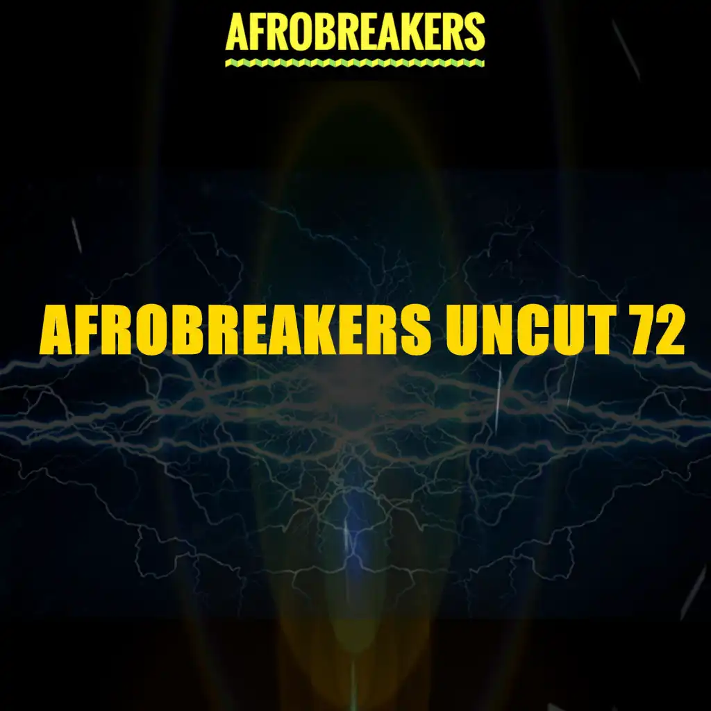 Afrobreakers Uncut 72