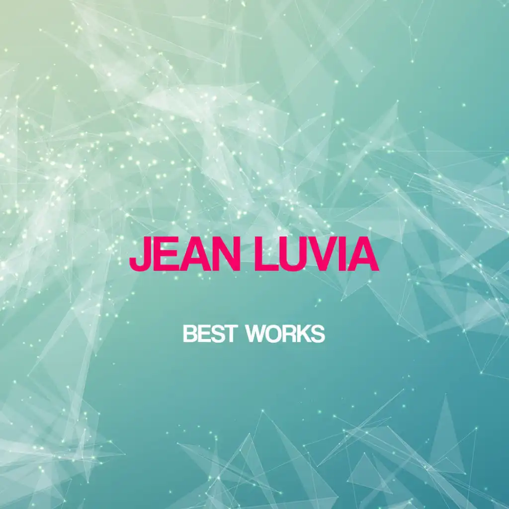 Jean Luvia Best Works