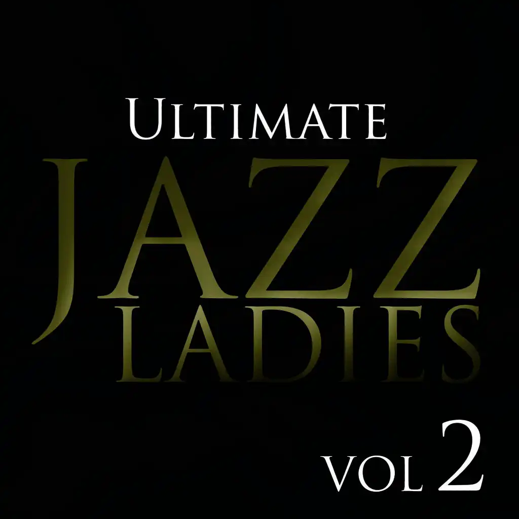 Ultimate Jazz Ladies Vol. 2