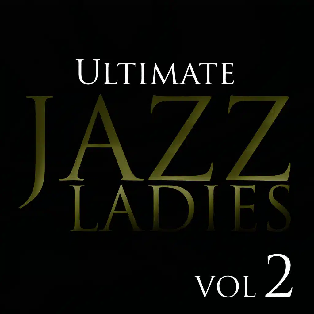 Ultimate Jazz Ladies Vol. 2
