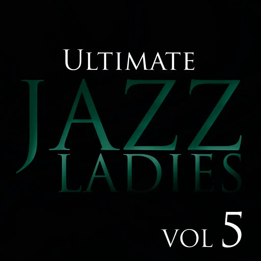 Ultimate Jazz Ladies, Vol. 5
