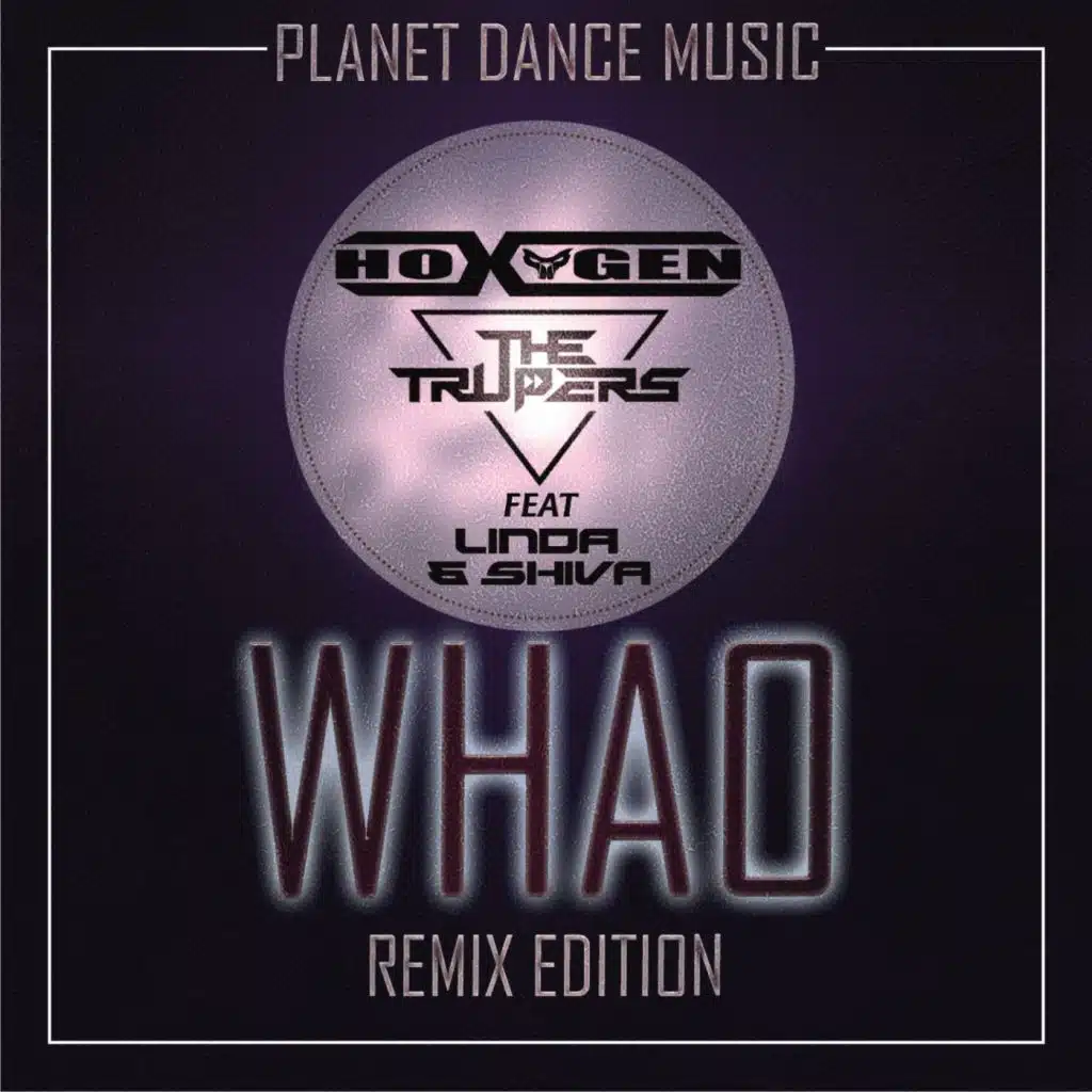 Whao (Hoxygen Remix Edit) [feat. Linda & Shiva]