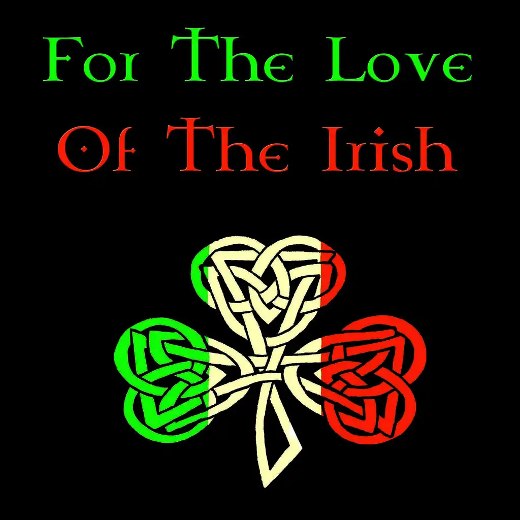 For the Love of the Irish