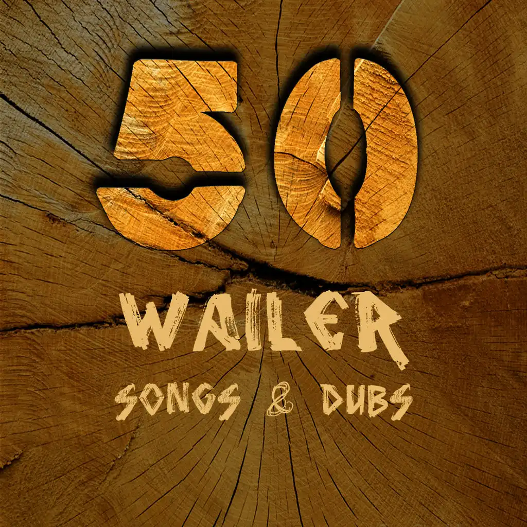 50 Wailer Songs & Dub