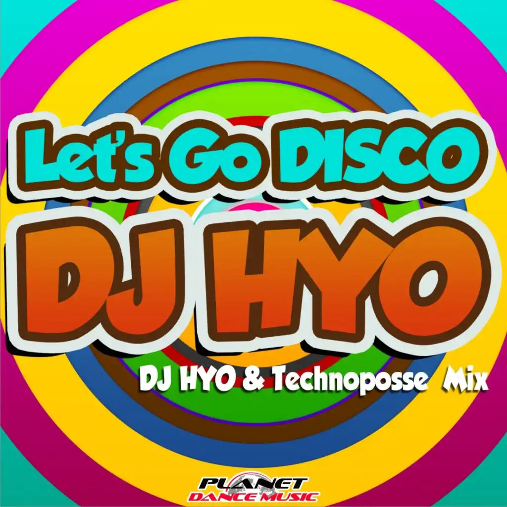 Let's Go Disco (Dj Hyo & Technoposse Radio Edit)