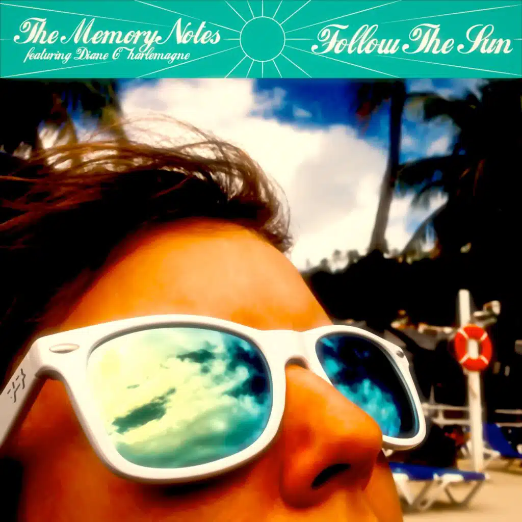 Follow The Sun (feat. Diane Charlemagne)