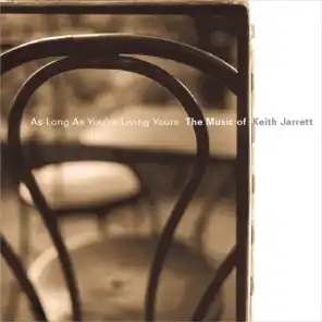 As Long As You're Living Yours: The Music of Keith Jarrett (2000)