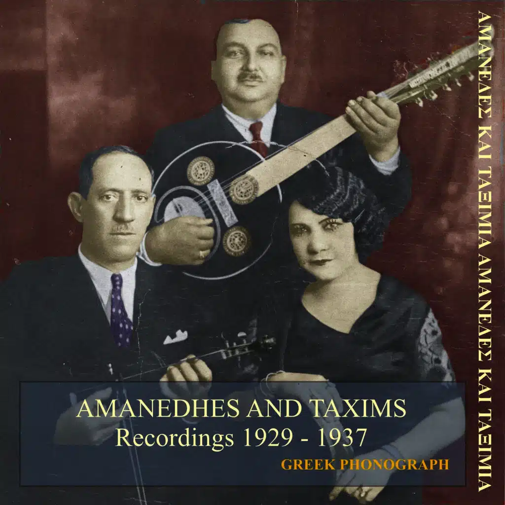 Amanedhes and taxims Recordings 1929-1937