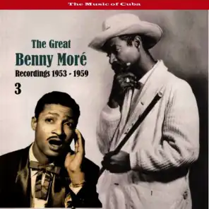 The Music of Cuba - The Great Benny Moré / Recordings 1953 - 1959, Volume 3