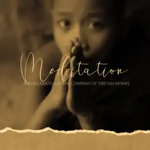 Meditation and Relaxation in the Company of Tibetan Monks