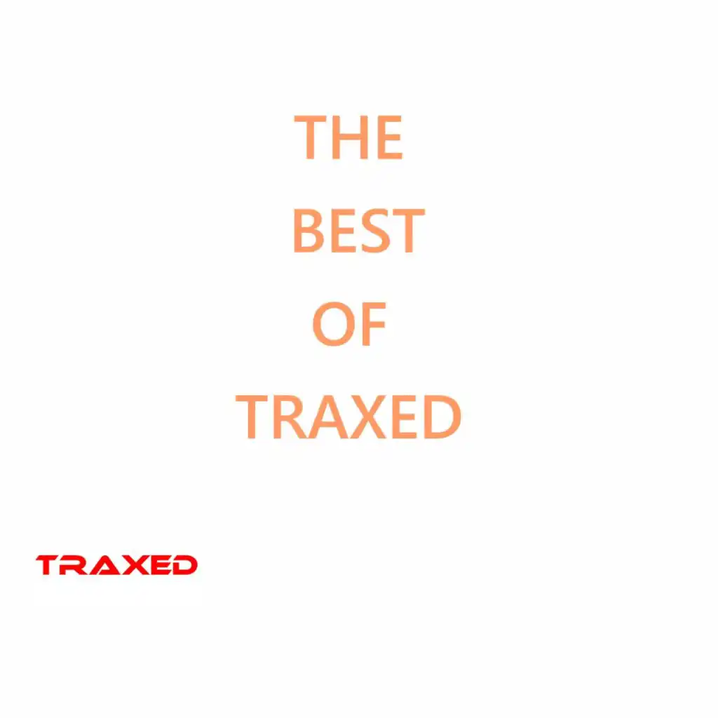 The Best Of Traxed