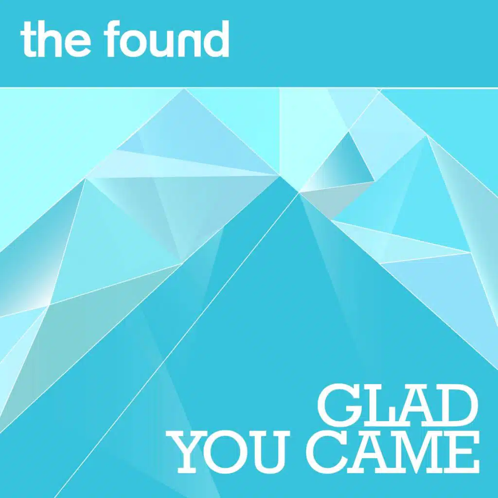 Glad You Came