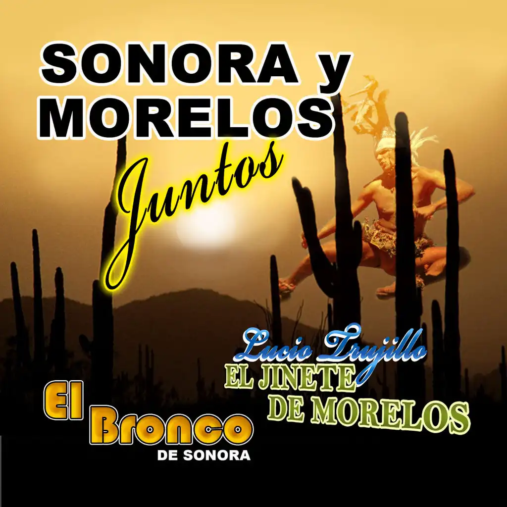 Sonora Y Morelos Juntos