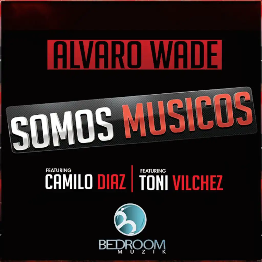 Somos Musicos (Toni Vilchez Remix)