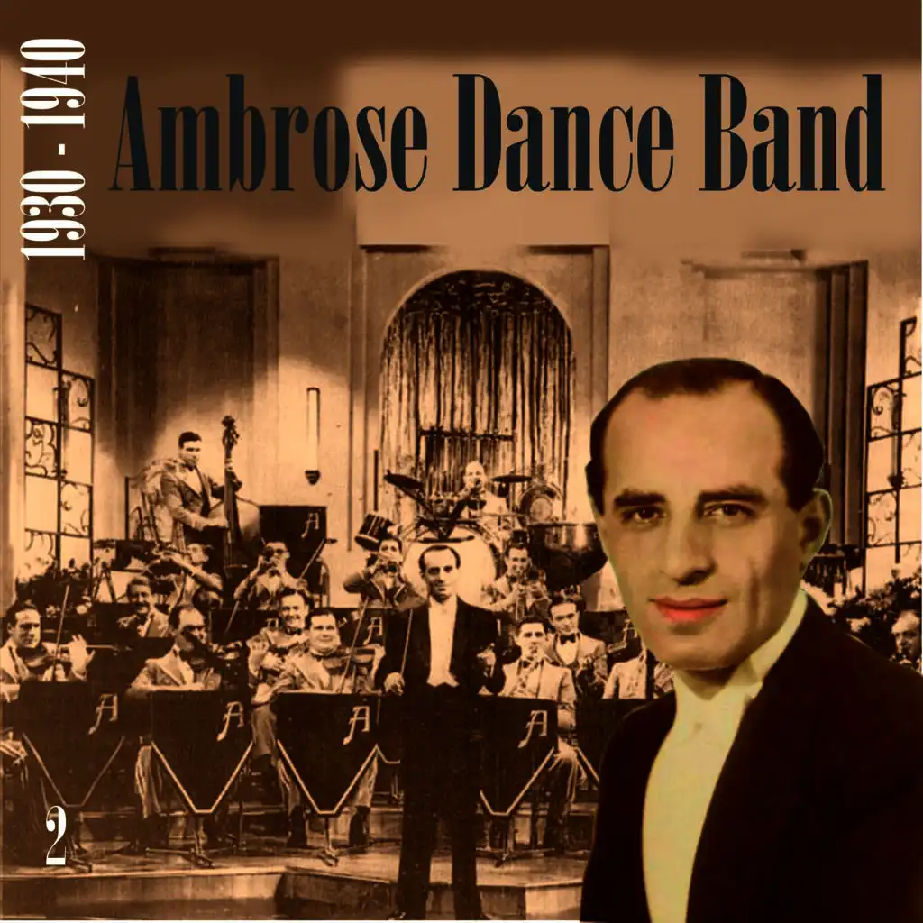 Ambrose Dance Band (1930 - 1940), Vol. 2