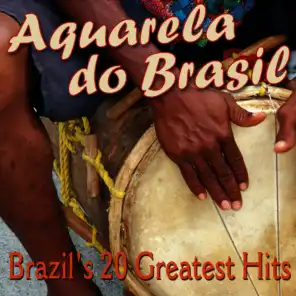 Aquarela do Brasil - Brazil's 20 Greatest Hits