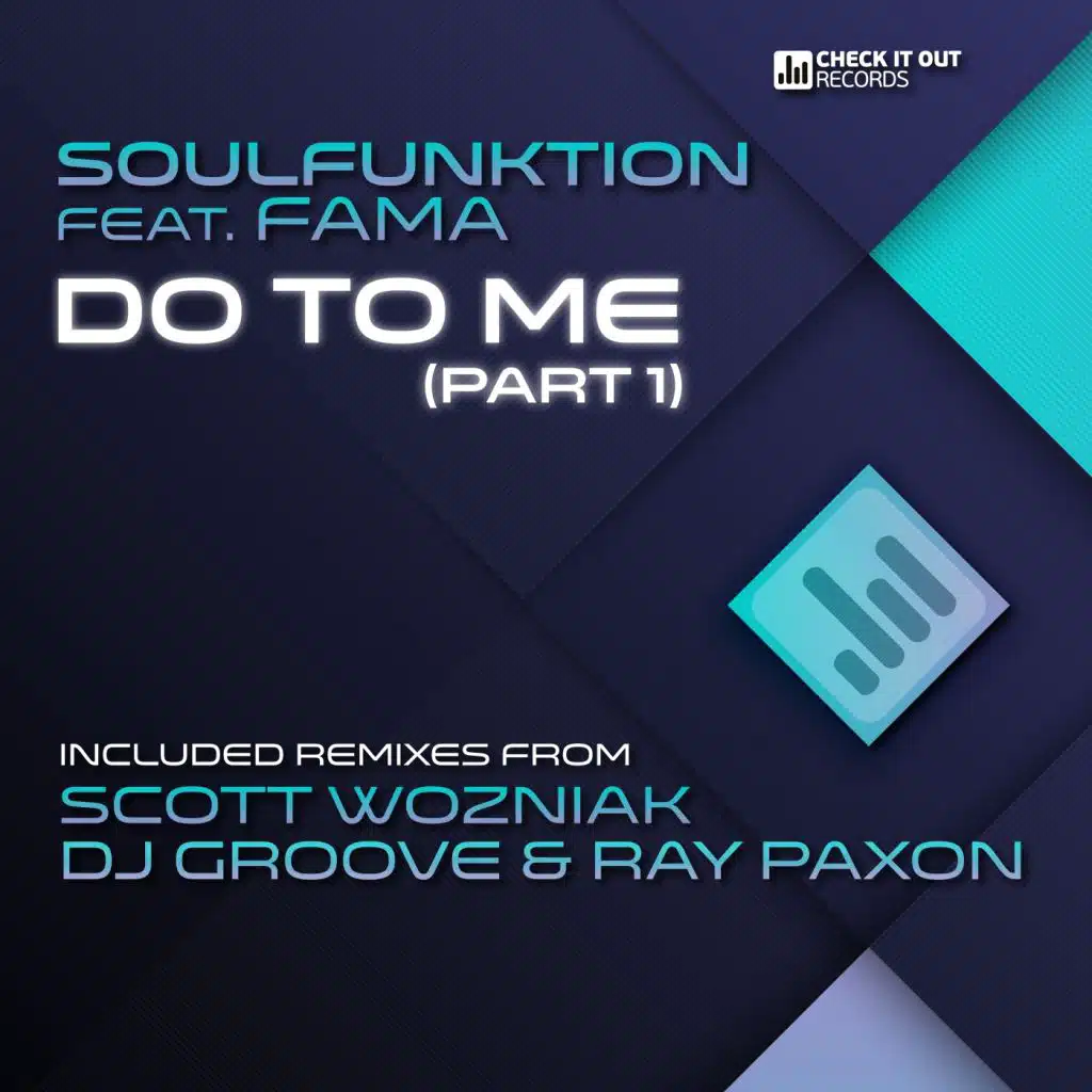Do To Me (Part 1) (DJ Groove & Ray Paxon Remix) [feat. FAMA]