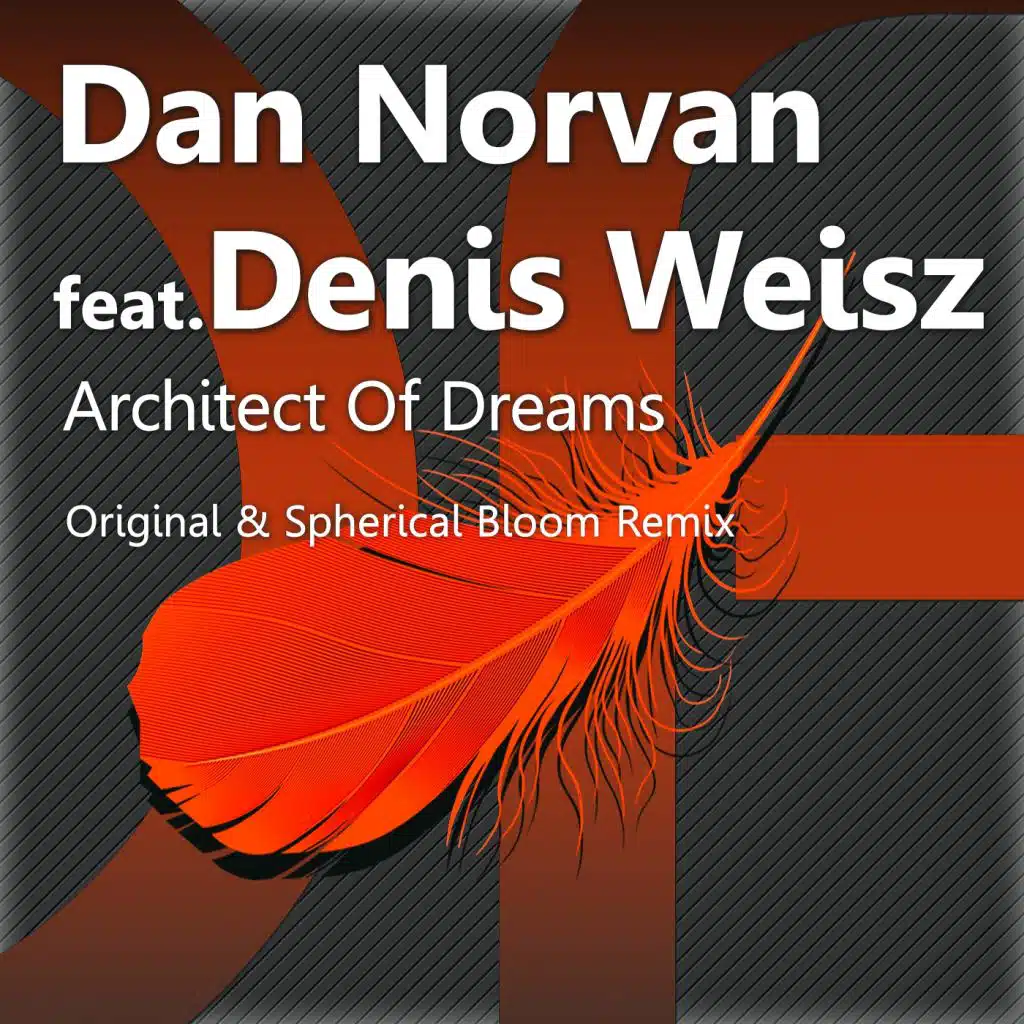 Architect Of Dreams (feat. Denis Weisz)