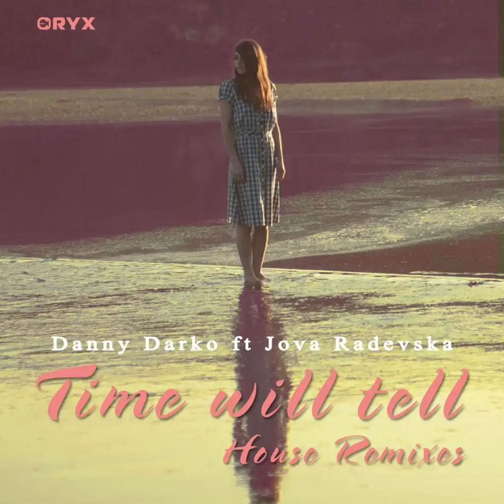 Time Will Tell House Remixes Pt. 1 (feat. Jova Radevska)