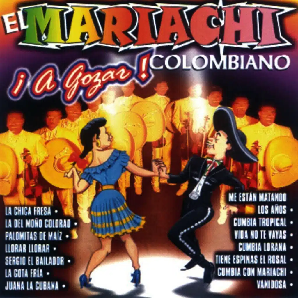 ¡A Gozar! El Mariachi Colombiano