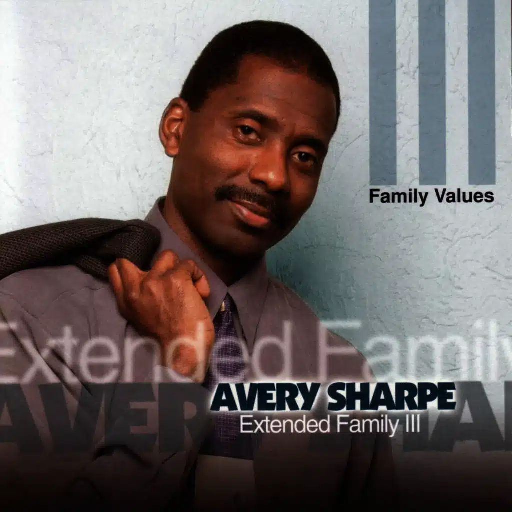 Extended Family III - Family Values