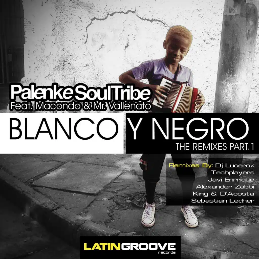 Blanco y Negro (Dj Lucerox Remix) [feat. Macondo & Mr. Vallenato]