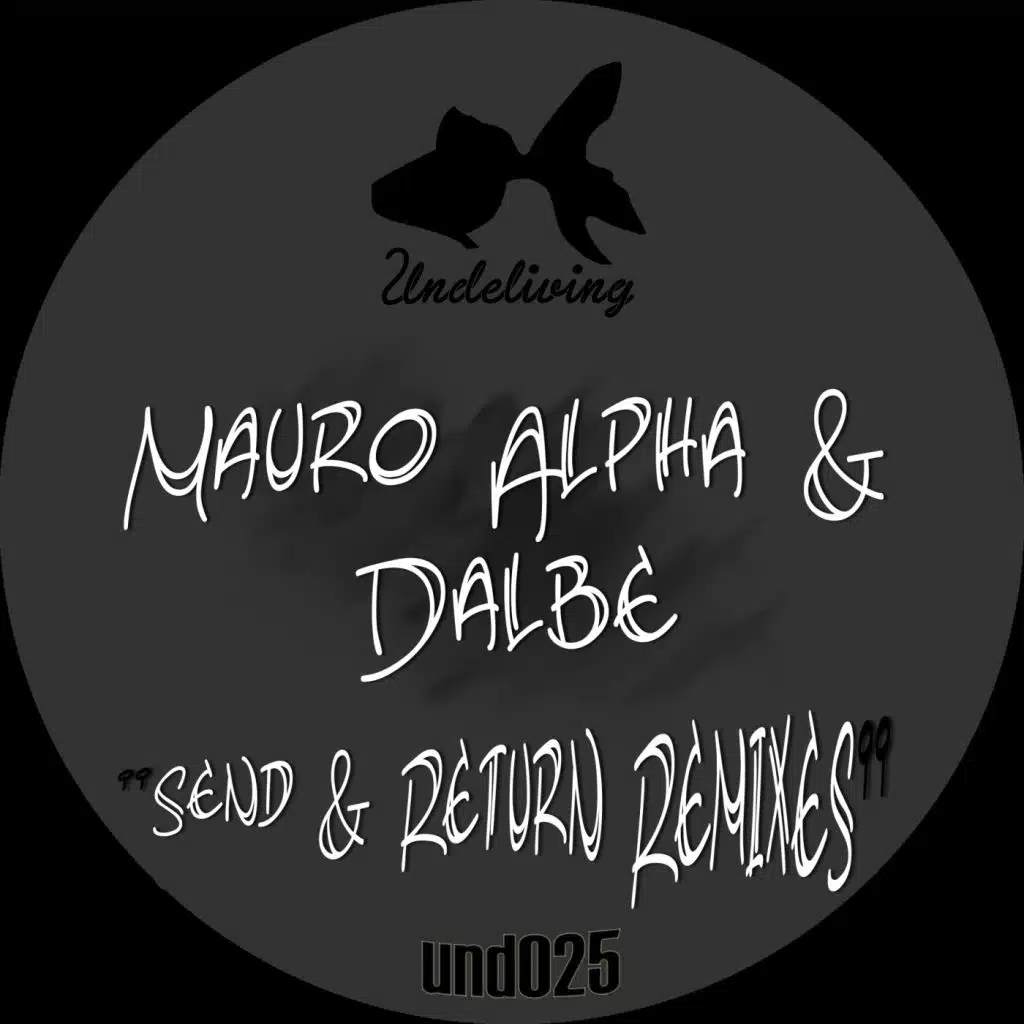 Send & Return (A++ Remix)