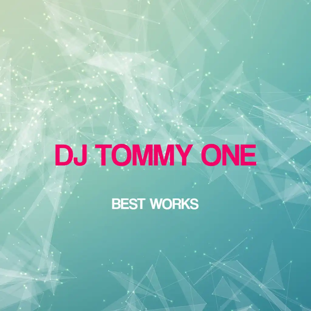 Dj Tommy One Best Works