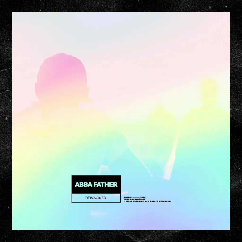 Abba Father (Reimagined)