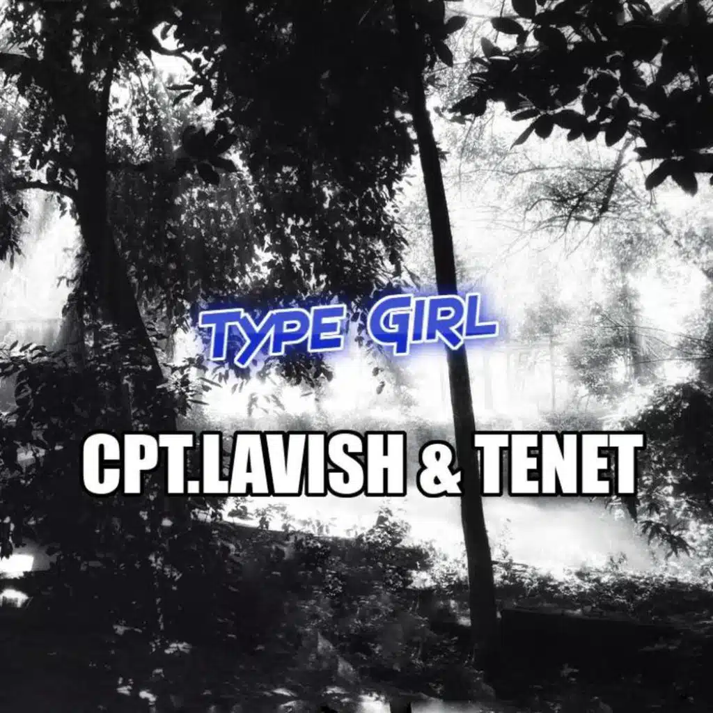 Type Girl (feat. Tenet)