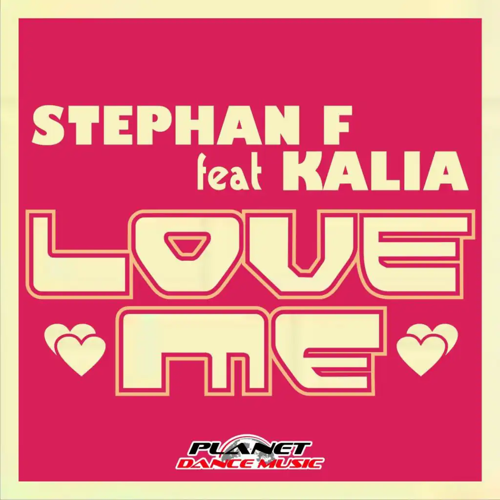 Love Me (Club Edit) [feat. Kalia & Stephan F]