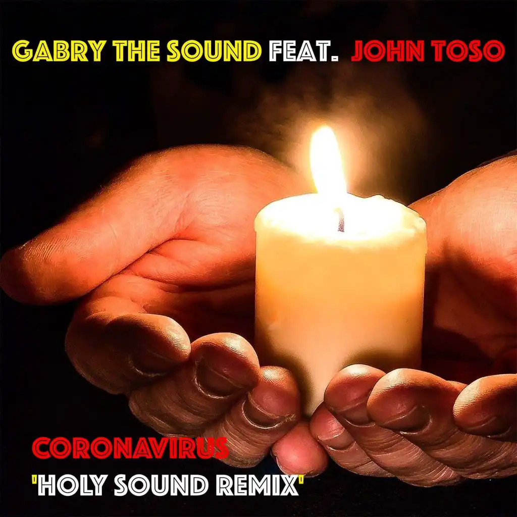 Coronavirus (Holy Sound Remix) [feat. John Toso]