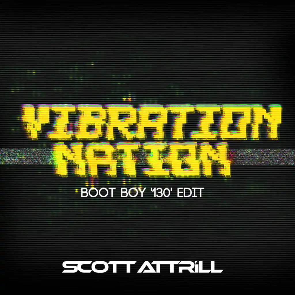 Vibration Nation (Boot Boy 130 Edit)