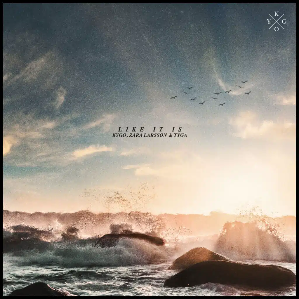 Kygo, Zara Larsson & Tyga