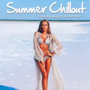 Summer Chillout (Smooth Lounge Vibes Del Mar)