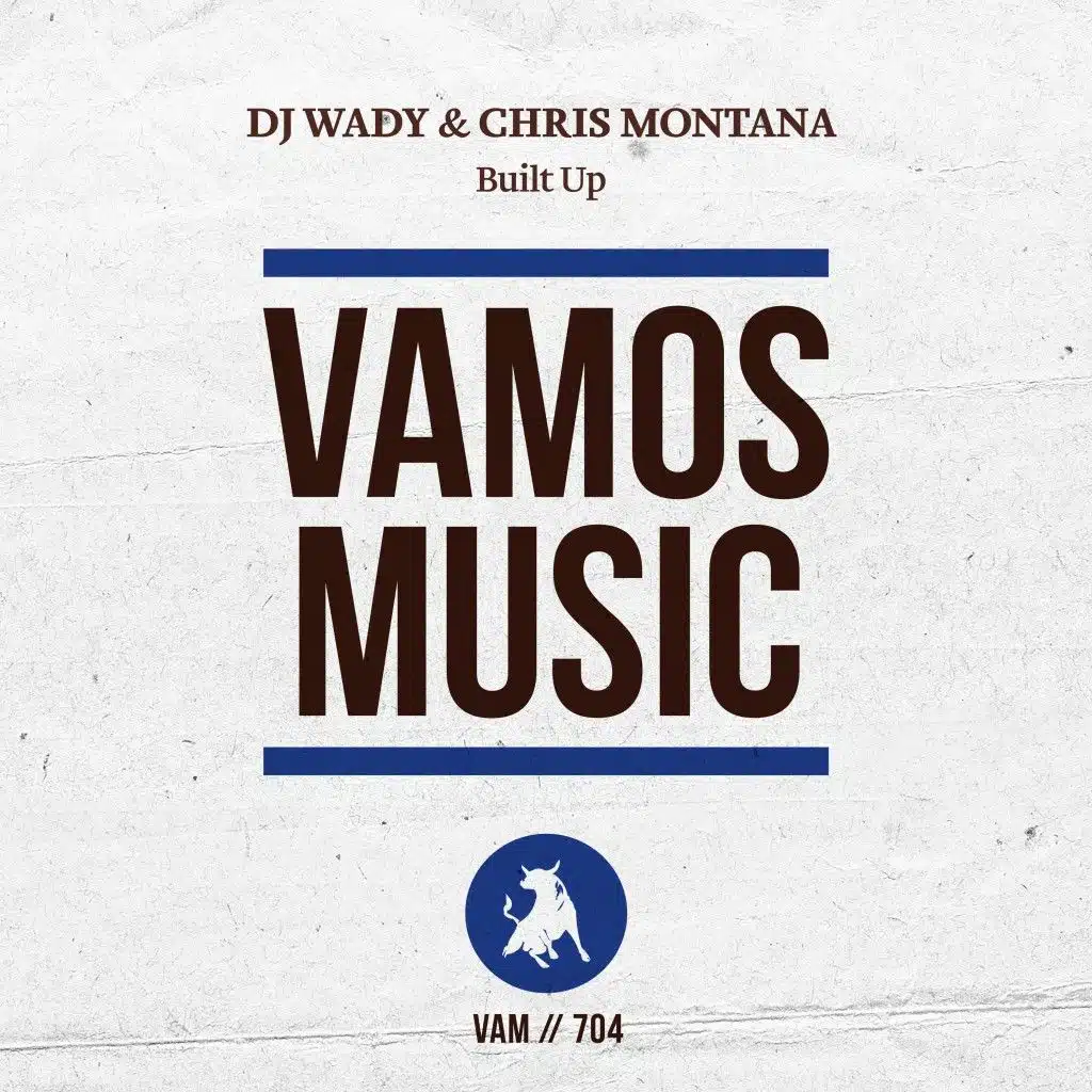 DJ Wady & Chris Montana