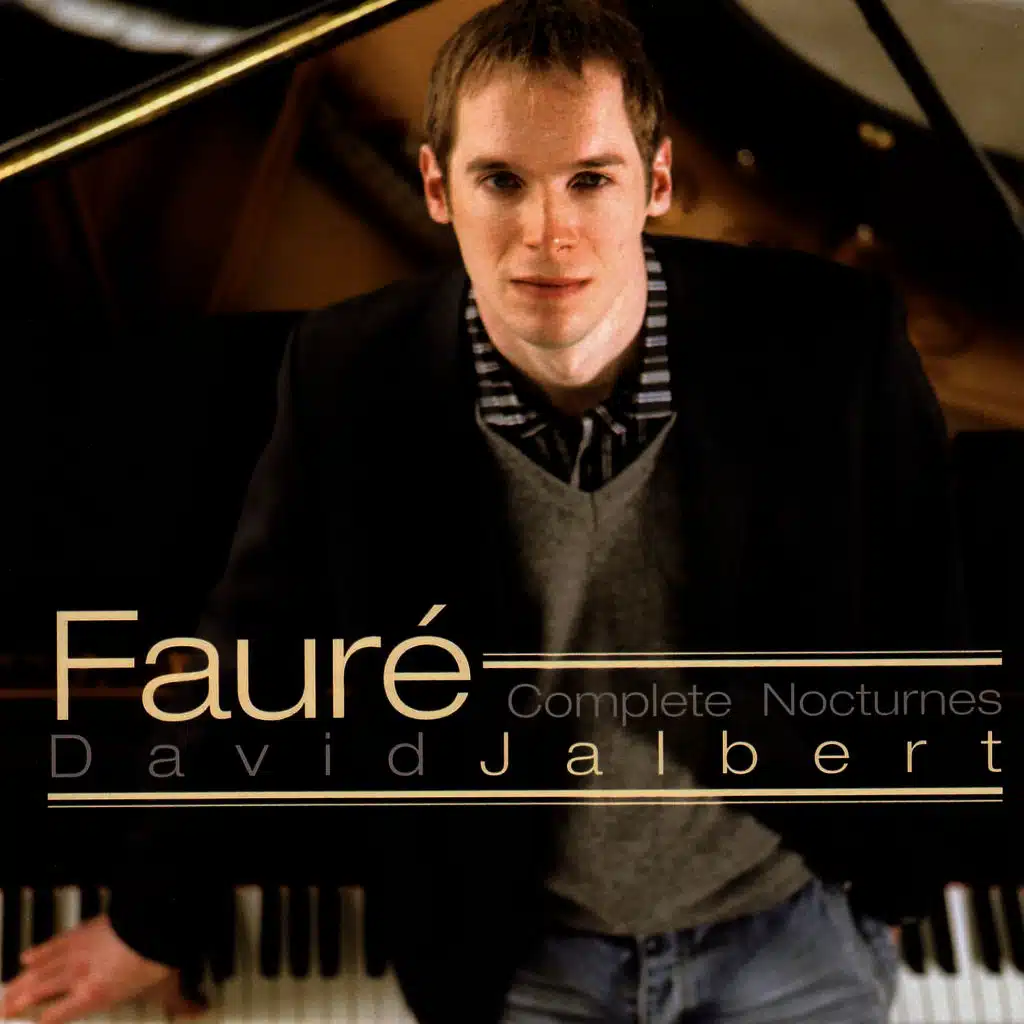 Faure: Complete Nocturnes - David Jalbert