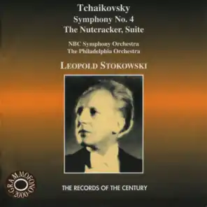 Tchaikovsky: Symphony No. 4 & The Nutcracker, Concert Suite from the Ballet