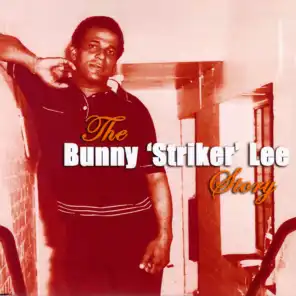The Bunny Striker Lee Story, Vol 1
