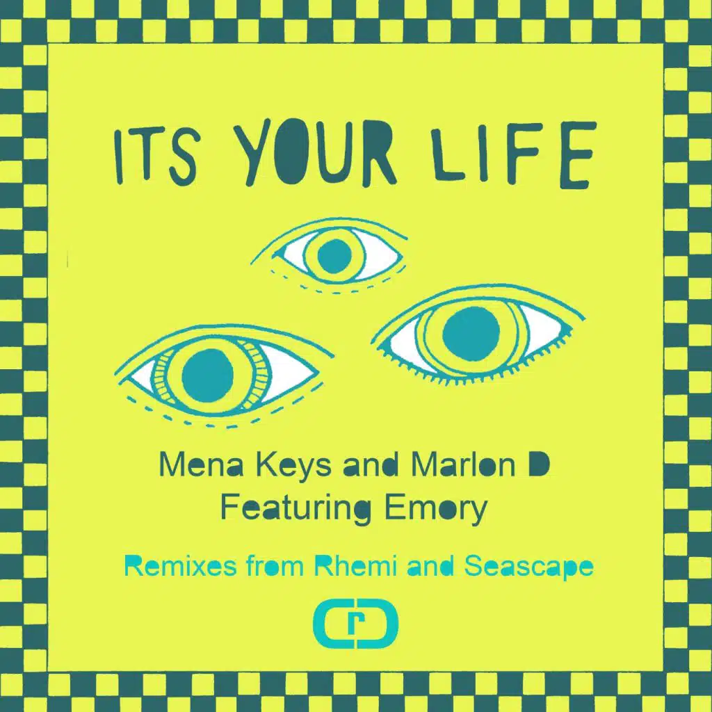 It's Your Life (Rhemi Remix)