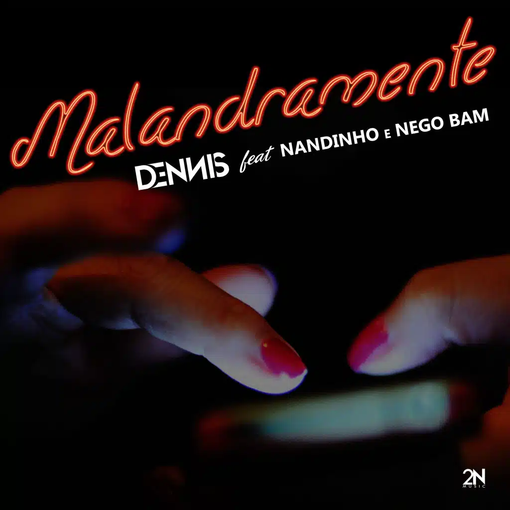 Malandramente (feat. MC Nandinho &amp; Nego Bam)